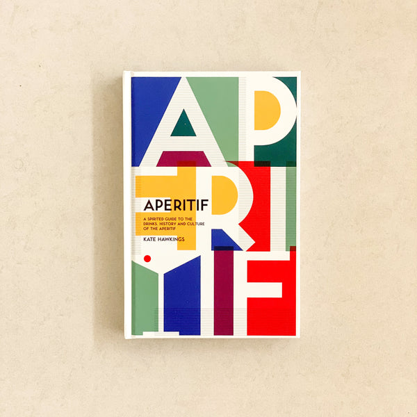 Aperitif - A Spirited Guide