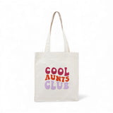 Cool Aunts Club Tote Bag
