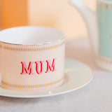 Mum Teacup & Saucer