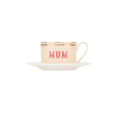 Mum Teacup & Saucer
