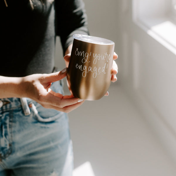 Omg! You're Engaged! Metal Tumbler